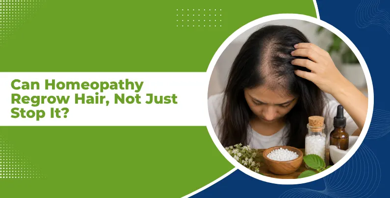 Can Homeopathy Regrow Hair, Not Just Stop It